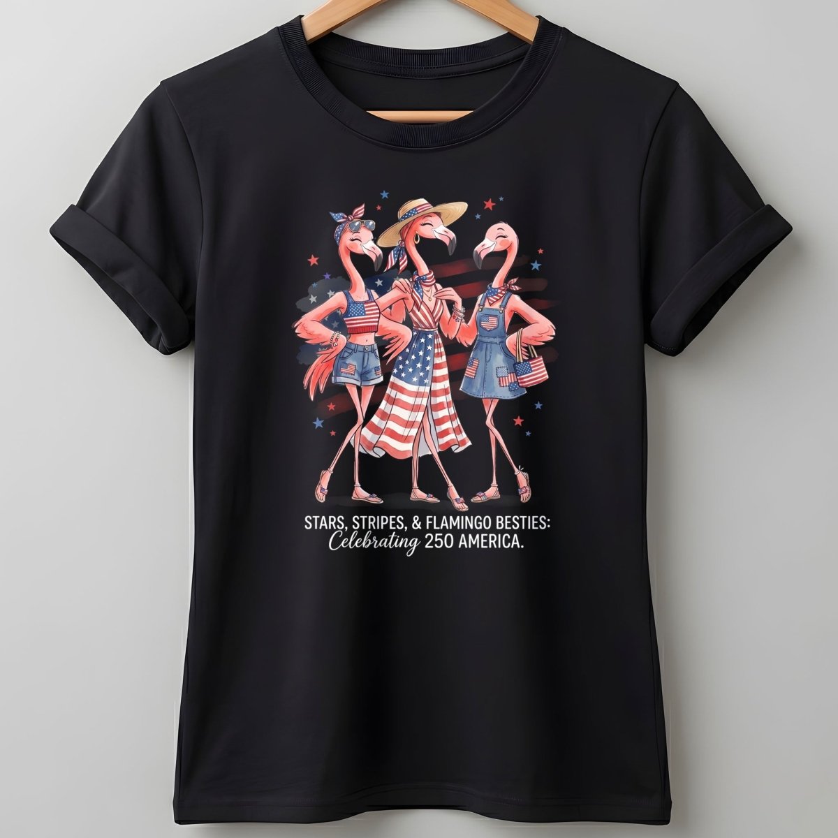 Stars, Stripes, & Flamingo Besties Celebrating 250 America Shirt - FlamingoAholic