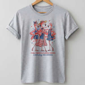 Stars, Stripes, & Flamingo Besties Celebrating 250 America Shirt - FlamingoAholic