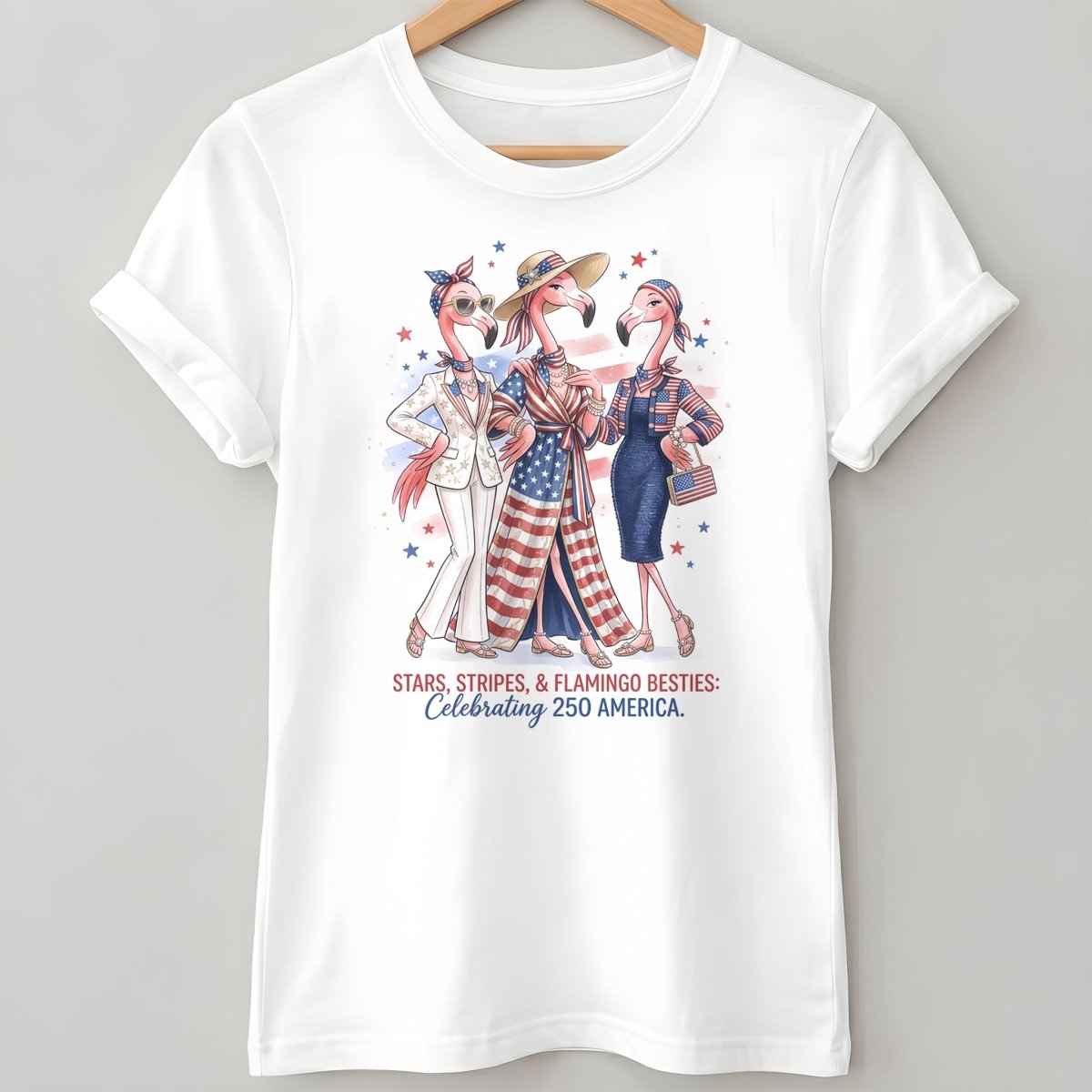 Stars, Stripes, & Flamingo Besties: Celebrating 250 America Shirt - FlamingoAholic