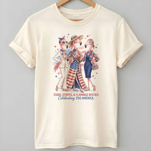 Stars, Stripes, & Flamingo Besties: Celebrating 250 America Shirt - FlamingoAholic
