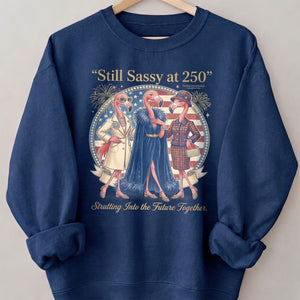 Still Sassy at 250 Flamingo Besties July 4th Shirt - FlamingoAholic