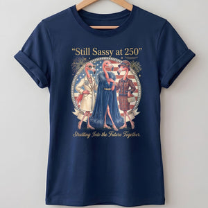Still Sassy at 250 Flamingo Besties July 4th Shirt - FlamingoAholic