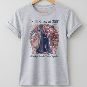 Still Sassy at 250 Flamingo Besties July 4th Shirt - FlamingoAholic