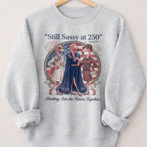 Still Sassy at 250 Flamingo Besties July 4th Shirt - FlamingoAholic