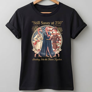 Still Sassy at 250 Flamingo Besties July 4th Shirt - FlamingoAholic