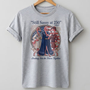 Still Sassy at 250 Flamingo Besties July 4th Shirt - FlamingoAholic
