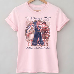 Still Sassy at 250 Flamingo Besties July 4th Shirt - FlamingoAholic