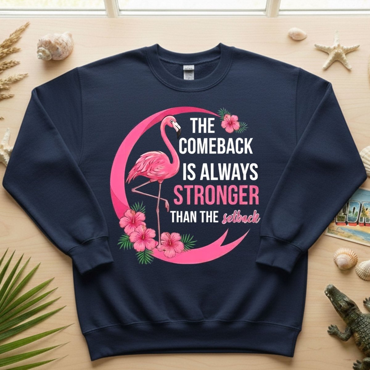 The comeback is always stronger than the setback - Flamingo Shirt - FlamingoAholic