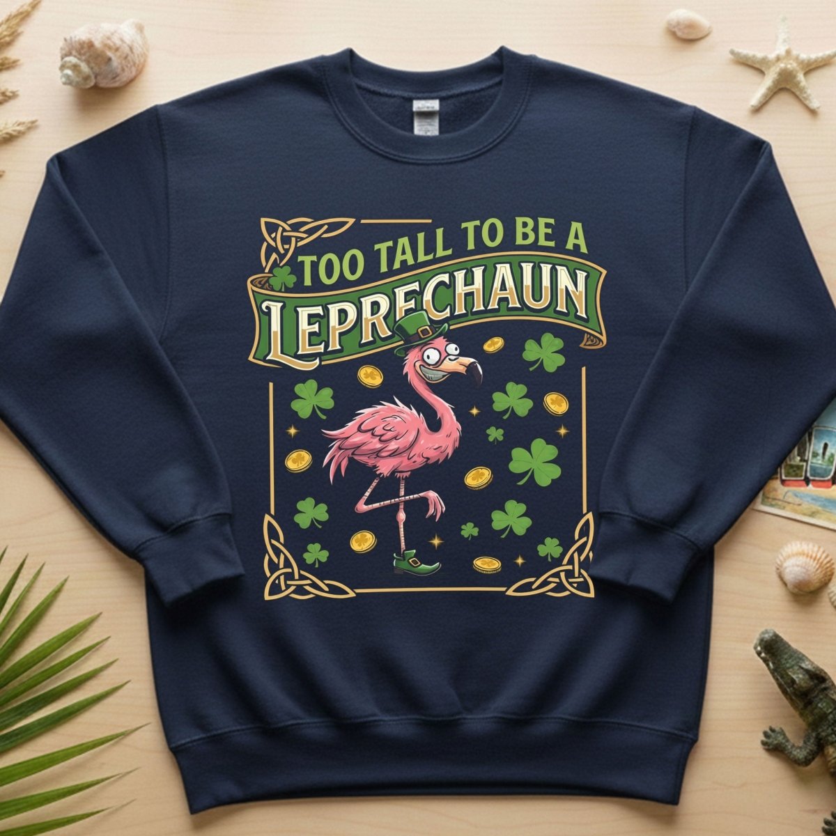 Too Tall To Be A Leprechaun Flamingo St. Patrick's Day Tee - Funny Irish Holiday Party Shirt - FlamingoAholic