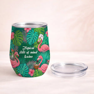 "Tropical State of Mind & Wine" Insulated Flamingo Tumbler - Perfect Gift for Wine Lovers - FlamingoAholic