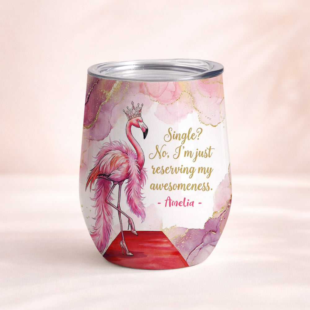 Personalized Queen Flamingo Wine Tumbler - Funny Single Woman Gift