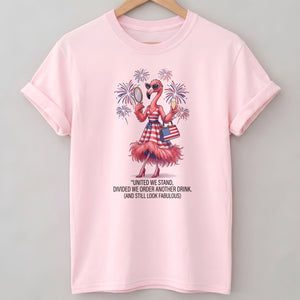 United We Stand Divided We Order Another Drink Flamingo July 4th Shirt - FlamingoAholic