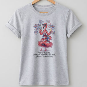 United We Stand Divided We Order Another Drink Flamingo July 4th Shirt - FlamingoAholic