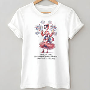 United We Stand Divided We Order Another Drink Flamingo July 4th Shirt - FlamingoAholic
