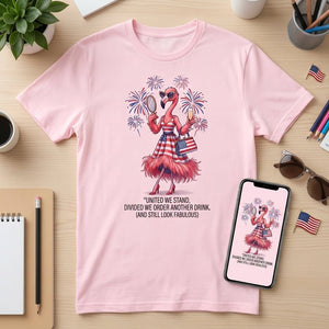 United We Stand Divided We Order Another Drink Flamingo July 4th Shirt - FlamingoAholic