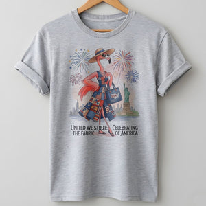 United We Strut The Fabric of America Flamingo July 4th Shirt - FlamingoAholic