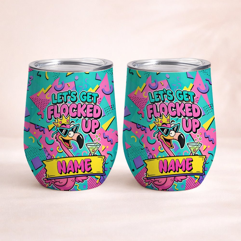 Vibrant Personalized Flamingo Wine Tumbler - Funny 'Let's Get Flocked Up' Insulated Cup - FlamingoAholic