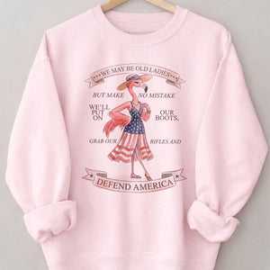 We May Be Old Ladies Defend America Patriotic Flamingo July 4th Shirt - FlamingoAholic