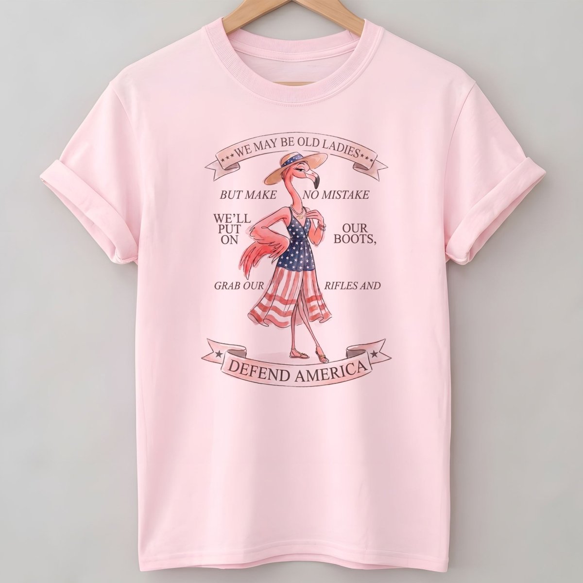 We May Be Old Ladies Defend America Patriotic Flamingo July 4th Shirt - FlamingoAholic