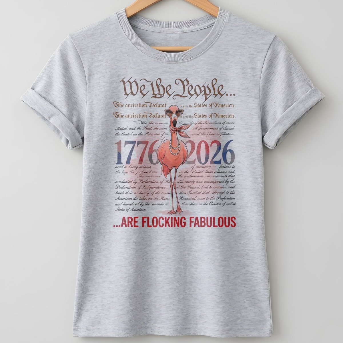We The People Are Flocking Fabulous - Patriotic Flamingo T-Shirt - FlamingoAholic
