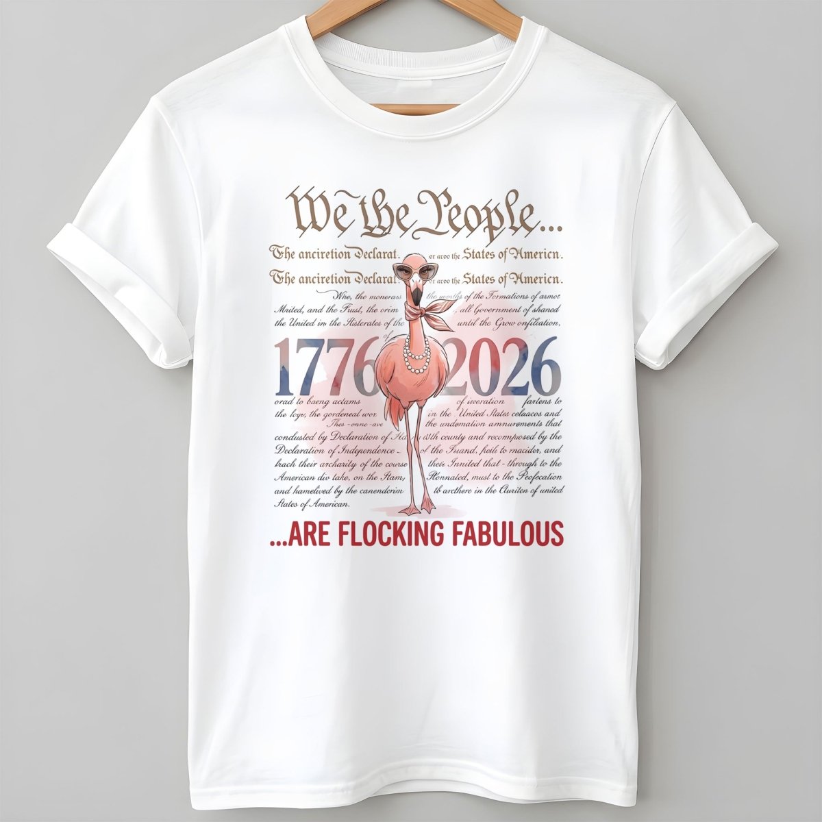 We The People Are Flocking Fabulous - Patriotic Flamingo T-Shirt - FlamingoAholic