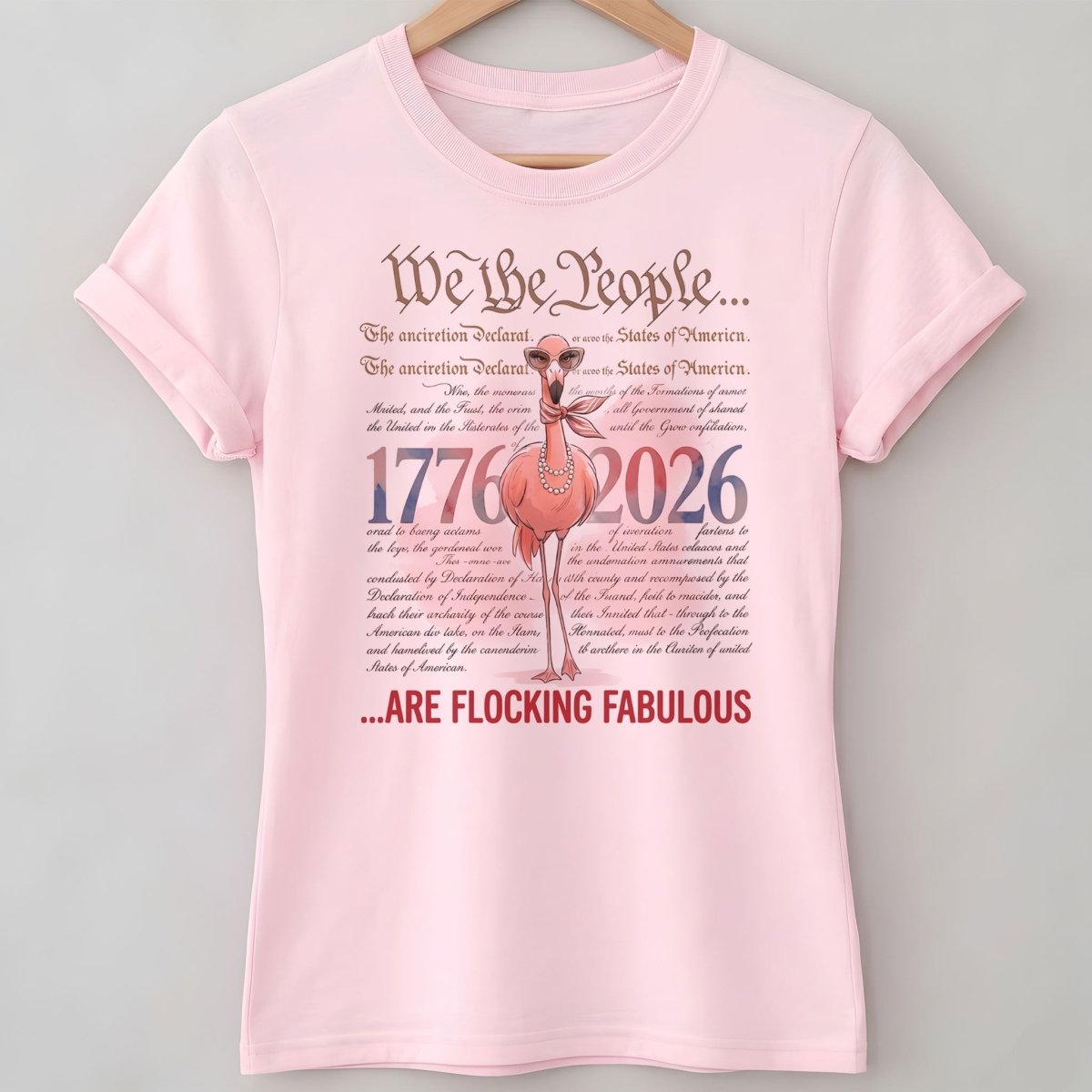 We The People Are Flocking Fabulous - Patriotic Flamingo T-Shirt - FlamingoAholic