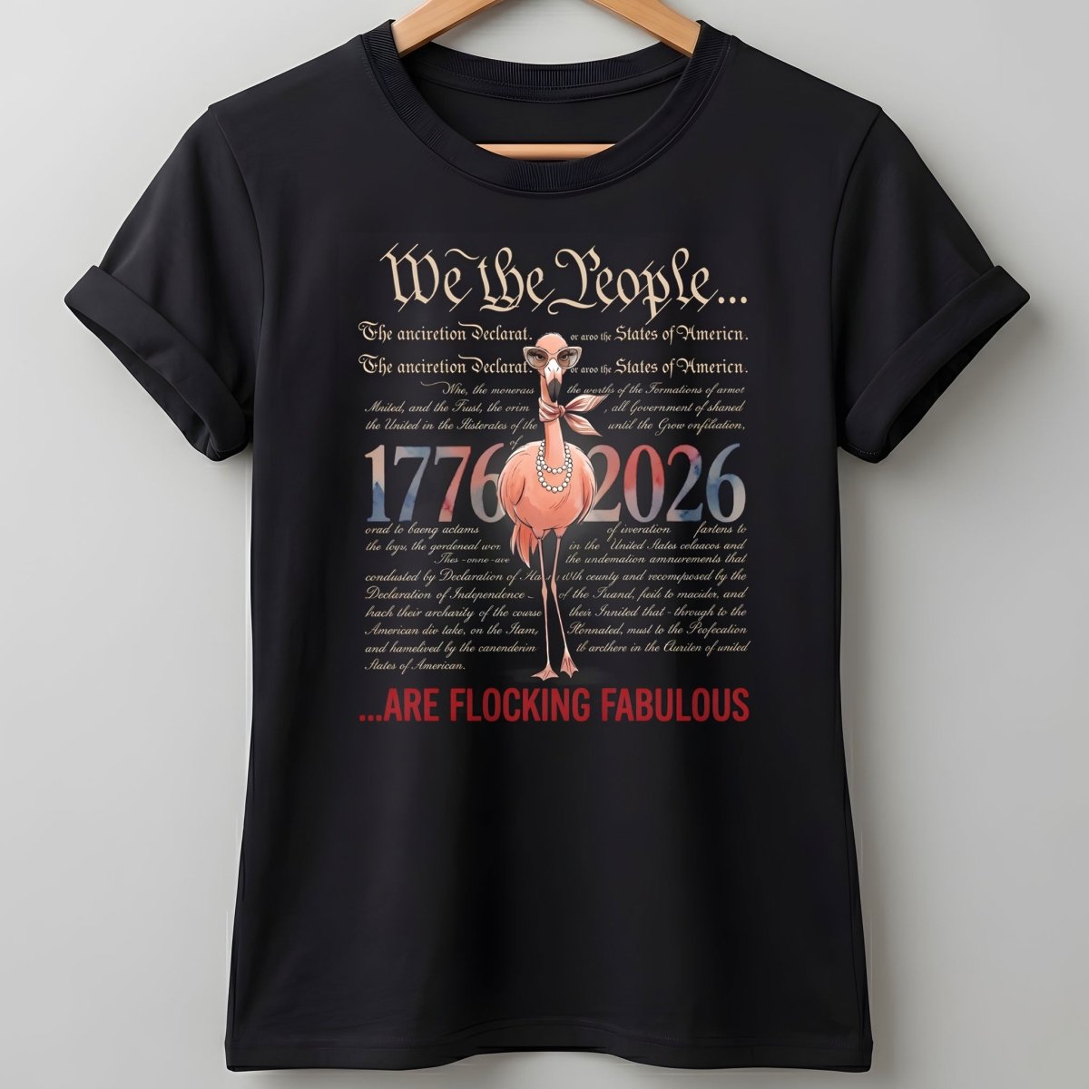 We The People Are Flocking Fabulous - Patriotic Flamingo T-Shirt - FlamingoAholic