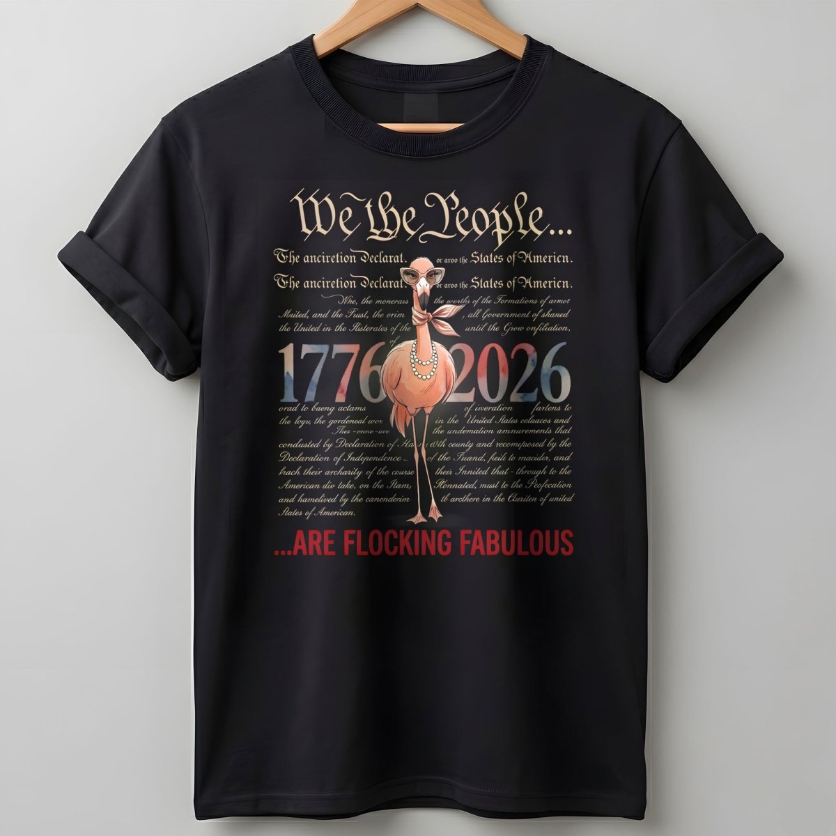 We The People Are Flocking Fabulous - Patriotic Flamingo T-Shirt - FlamingoAholic
