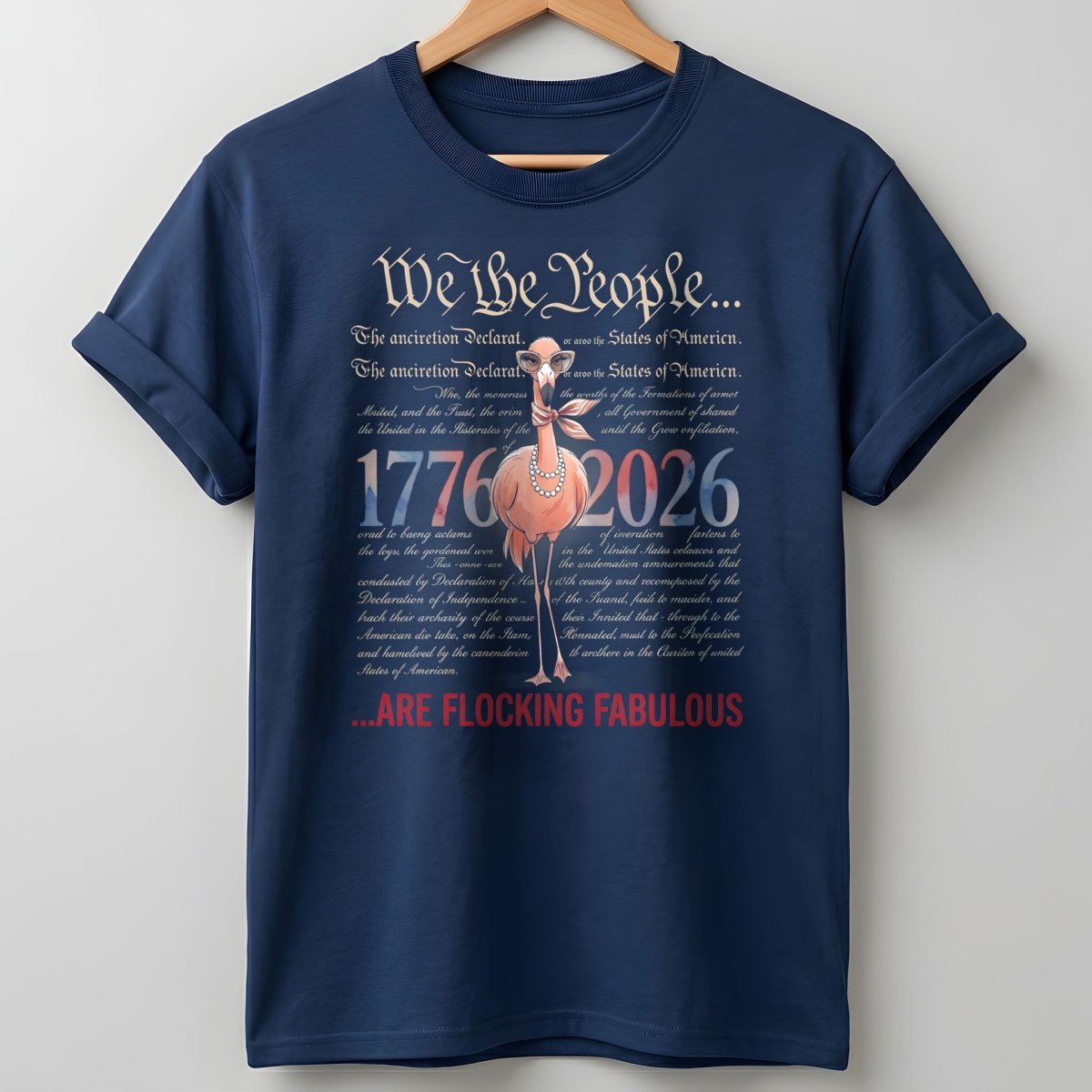 We The People Are Flocking Fabulous - Patriotic Flamingo T-Shirt - FlamingoAholic