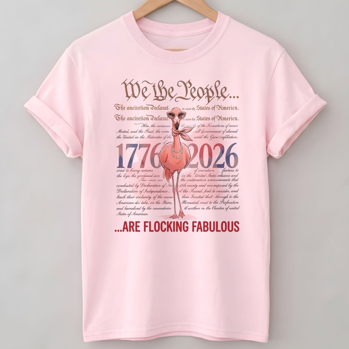 We The People Are Flocking Fabulous - Patriotic Flamingo T-Shirt - FlamingoAholic