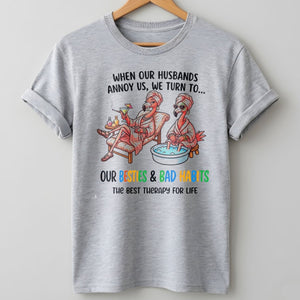 When Our Husbands Annoy Us We Turn To Besties And Bad Habits Flamingo Shirt - FlamingoAholic
