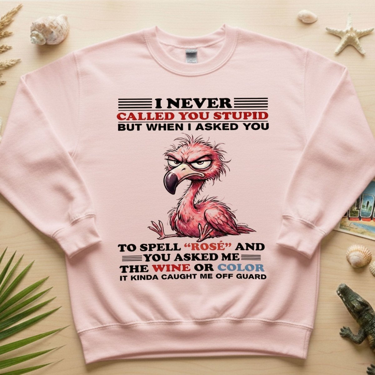 Witty Angry Flamingo Rosé Grammar T-Shirt - Perfect Sarcastic Wine Humor Gift - FlamingoAholic