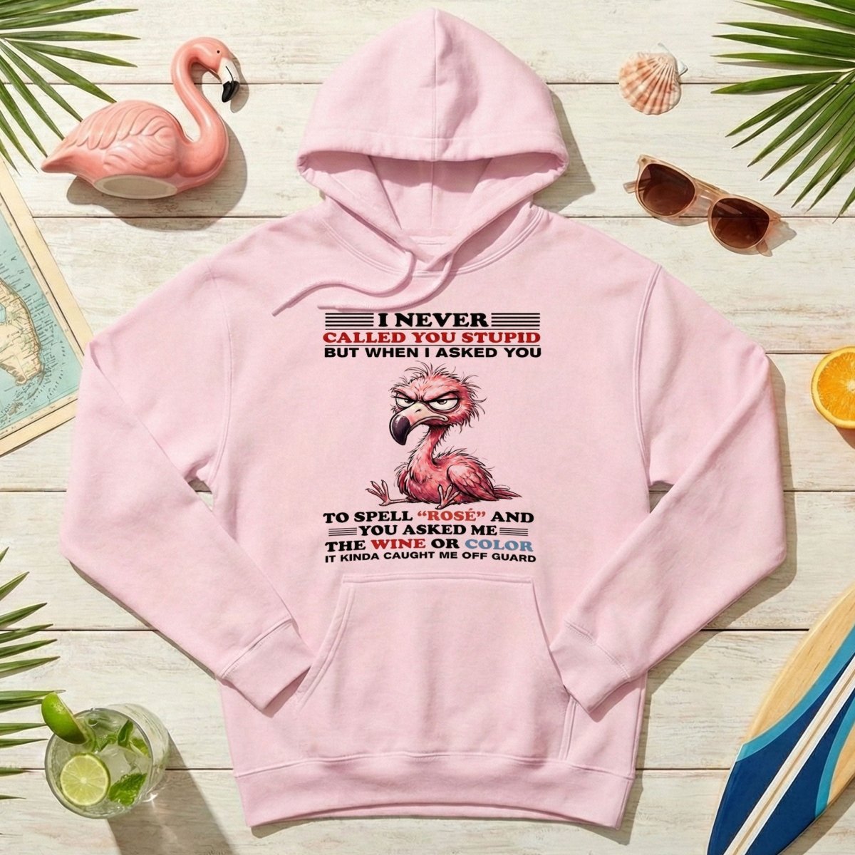 Witty Angry Flamingo Rosé Grammar T-Shirt - Perfect Sarcastic Wine Humor Gift - FlamingoAholic