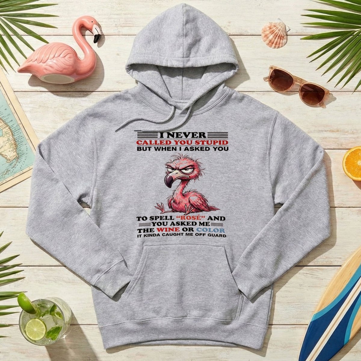 Witty Angry Flamingo Rosé Grammar T-Shirt - Perfect Sarcastic Wine Humor Gift - FlamingoAholic
