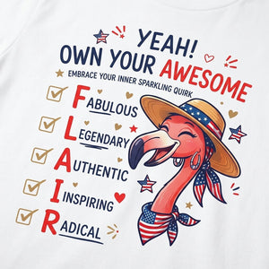 Yeah Own Your Awesome Embrace Your Inner Sparkling Quirks Flamingo Shirt - FlamingoAholic