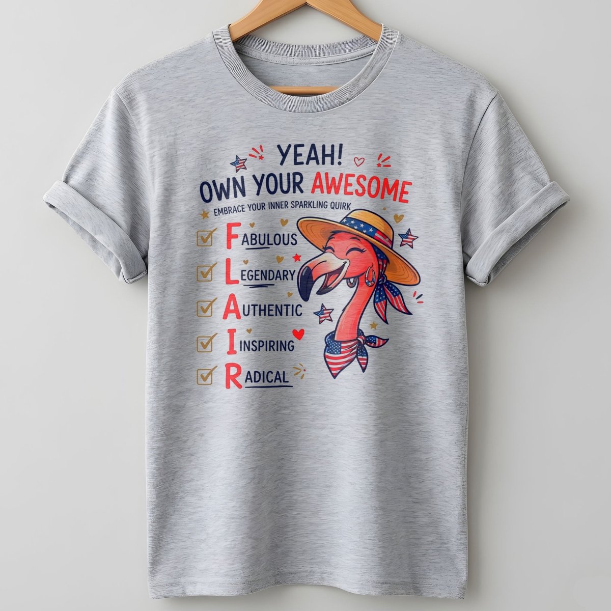 Yeah Own Your Awesome Embrace Your Inner Sparkling Quirks Flamingo Shirt - FlamingoAholic