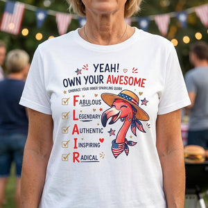 Yeah Own Your Awesome Embrace Your Inner Sparkling Quirks Flamingo Shirt - FlamingoAholic