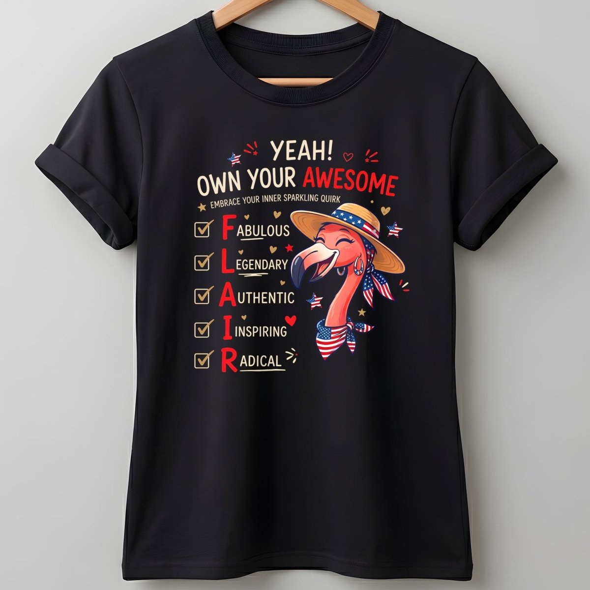 Yeah Own Your Awesome Embrace Your Inner Sparkling Quirks Flamingo Shirt - FlamingoAholic